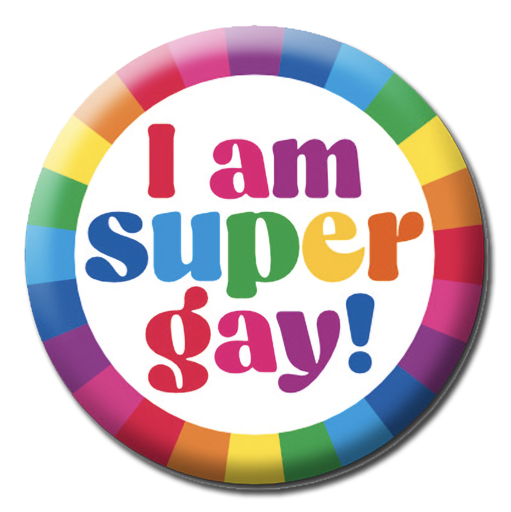DM I AM SUPER GAY BADGE
