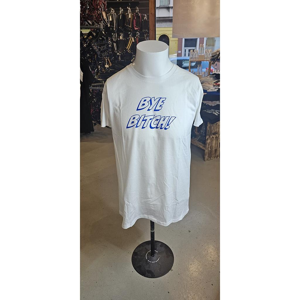 GAYT*GEAR T-SHIRT BYE BITCH
