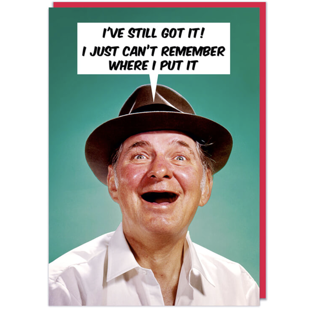 DM I'VE STILL GOT IT CARD