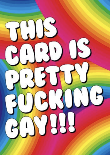 [P0010979] DM PRETTY FUCKING GAY CARD