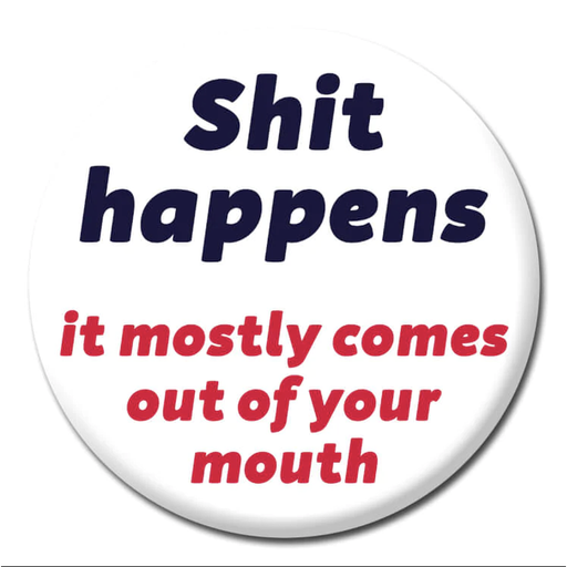 [DMD 282] DM SHIT HAPPENS BADGE